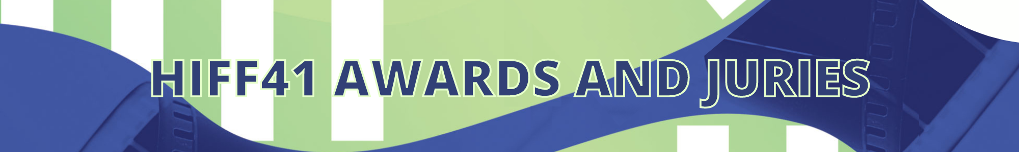 HIFF41 AWARDS AND JURIES